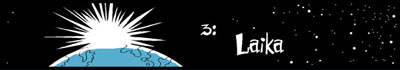 3: Laika